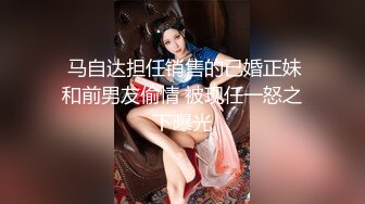 商场女厕偷拍两个爱闹的小闺蜜  漂亮小美女有些微黑发涩的骚穴许久没有滋润了