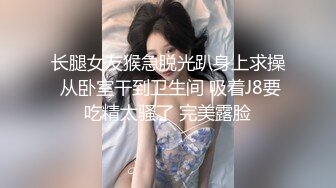  师范院校单纯漂亮的小美女被学长男友带到酒店洗澡时按着头口爆,又在床上后插式猛干!