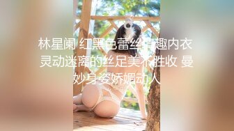 猎奇极品TS伪娘可以相互吃吊的存在女神反差婊的颜值，吃大屌第一视角骑马艹菊花！