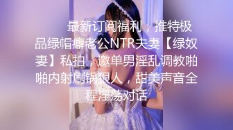 寻花偷拍系列-男主约了个高颜值大奶美女啪啪…