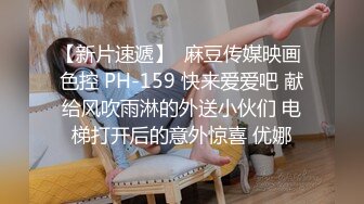  牡丹花美艳御姐-眼镜骚妹，男友讲述如何拉女友下海拍直播，先谈个恋爱，慢慢洗脑，大干内射！