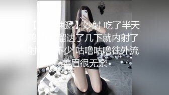 2022-10-19【69口嗨哥】酒店约操骚女，伸进内裤摸逼，肥臀扭来扭去