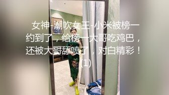 超级重口味！数位小妹 重口主播 哺乳期少妇挤奶自慰 肛交啪啪【善良的姐姐】 拳交自慰 30cm巨屌自插【132v】 (105)