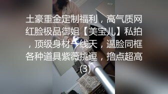 精品泄密❤️西安母狗黄巧欣被男友调教流出