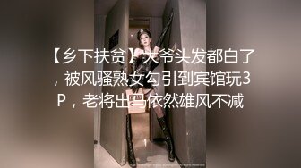 【冒险雷探长】大长腿小姐姐，抓着大屌吸吮，主动骑乘爆插，怼着屁股撞击受不了