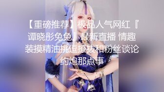 -小哥深夜约操舞蹈院校气质美女,各种姿势抽插,扛美腿狂干不止