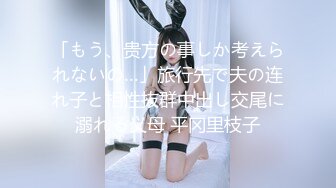 【新片速遞】 新鲜出炉小奈奈❤️太漂亮了身材极品奶子好大柔软~吻舔假大屌~呻吟淫荡表情极度诱惑❤️骚水多多，好想要爸爸排通水路！[1.24G/MP4/23:05]