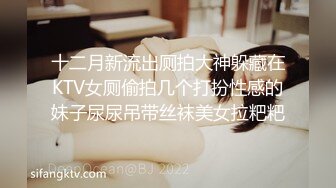 【歌厅探花】KTV连续叫几个公主，漂亮小姐姐苗条可人，摁倒狂插太刺激，穴紧水多爽翻天