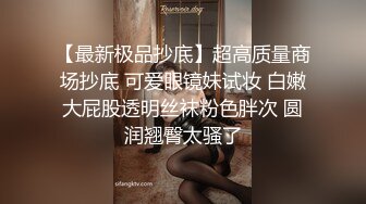  传统姿势无套操极品女友插菊花后入大屁股完美炮机叫声销魂