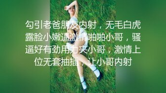 女大学生，胸小逼嫩叫声好听,最后侧入式射门，直达高潮