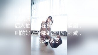 进来感受一下极致的口活吧！巨乳神颜母狗内射