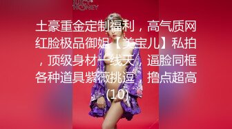 小热巴超嫩高颜值妹子自慰啪啪双女热舞扭动，特写震动棒抽插口交后入大力猛操